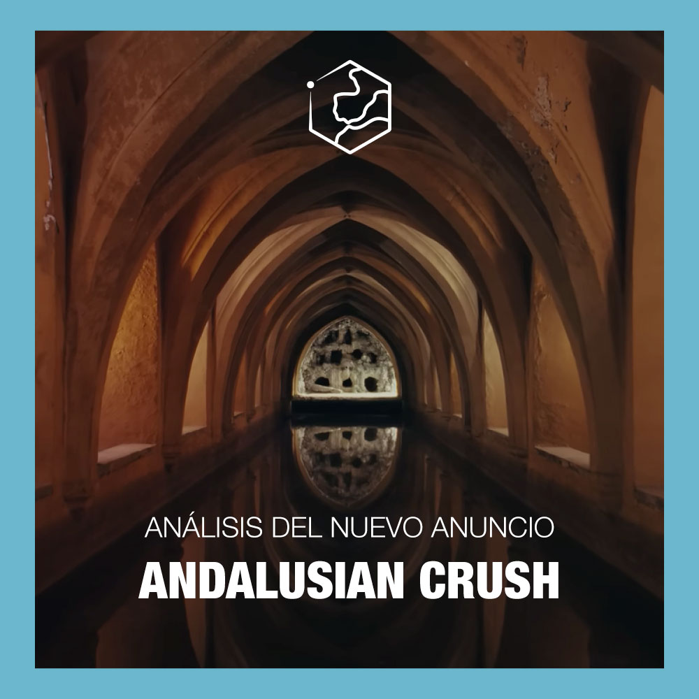 Analizamos el nuevo spot de Andalucía: «Andalusian Crush»