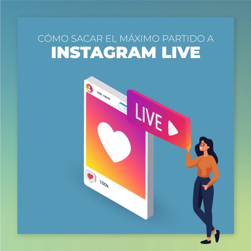 cómo aprovechar Instagram Live